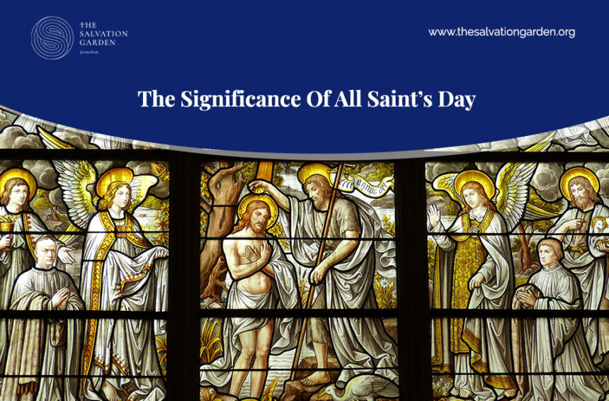 Significance of All Saints’ Day – Catholic Gallery