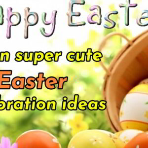 Seven super cute Easter celebration ideas – Catholic Gallery