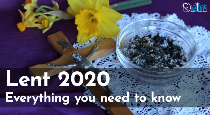 Lent 2020, Everything you need to know – Catholic Gallery