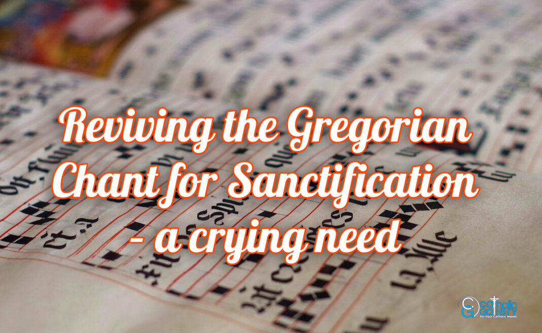 Reviving-the-Gregorian-Chant-for-Sanctification -Catholicgallery