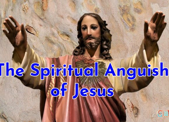 The Spiritual Anguish of Jesus